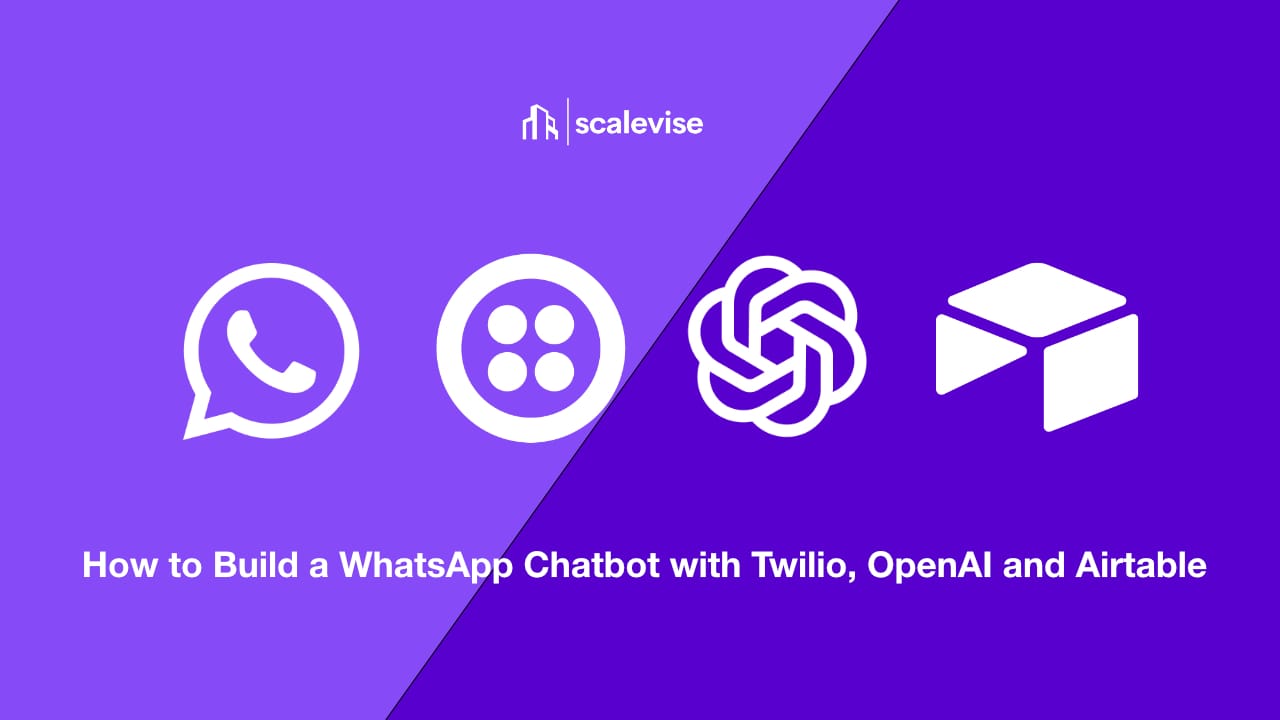 WhatsApp Chatbot with Twilio, OpenAI and Airtable