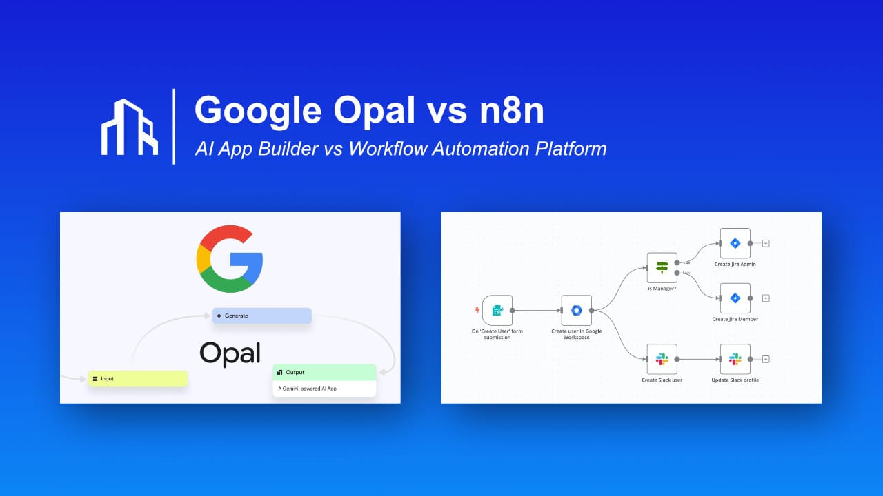Google Opal vs n8n no-code tools comparison