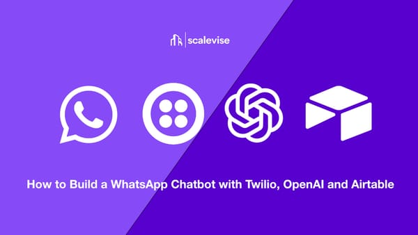WhatsApp Chatbot with Twilio, OpenAI and Airtable